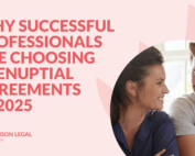 Why Successful Professionals Are Choosing Prenuptial Agreements in 2025