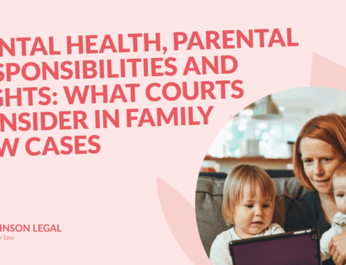 Mental Health, Parental Responsibilities and Rights: What Courts Consider in Family Law Cases